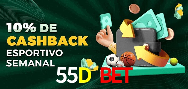 10% de bônus de cashback na 55D Bet
